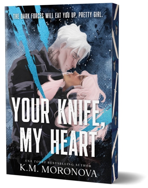 Your Knife, My Heart - K.M. Moronova