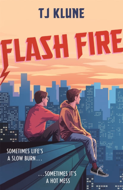 Flash Fire -  T J Klune