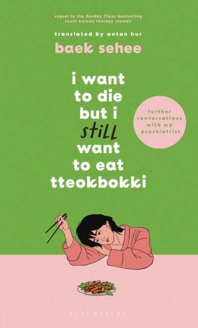 I Want to Die but I Still Want to Eat Tteokbokki - Baek Sehee