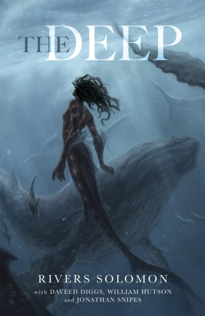 The Deep -  Rivers Solomon