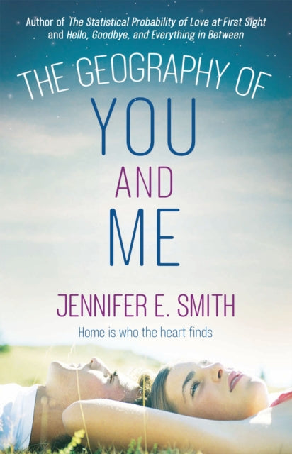 The Geography of You and Me - Jennifer E. Smith (Pre-Loved)