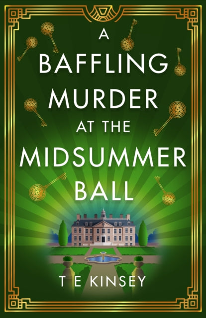 A Baffling Murder at the Midsummer Ball - T.E. Kinsey