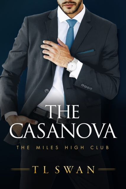 The Casanova - T L Swan