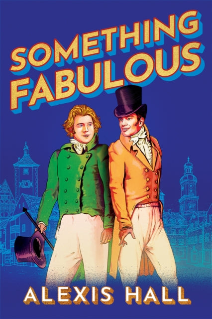 Something Fabulous -  Alexis Hall