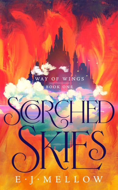 Scorched Skies - E.J. Mellow