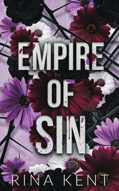 Empire of Sin : Special Edition Print - Rina Kent