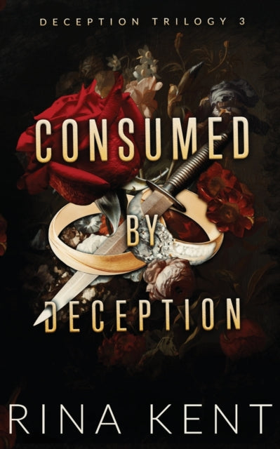 Consumed by Deception : Special Edition Print - Rina Kent