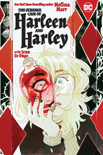 The Strange Case of Harleen and Harley - Melissa Marr