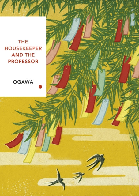 The Housekeeper and the Professor - Yoko Ogawa