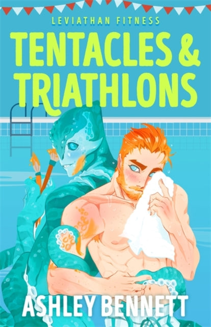 Tentacles and Triathlons - Ashley Bennett (Forhåndsbestilling)