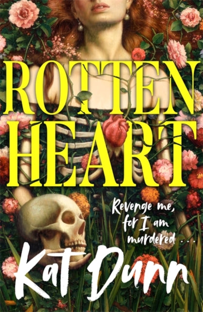 Rottenheart - Kat Dunn