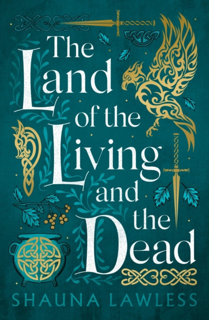 The Land of the Living and the Dead - Shauna Lawless