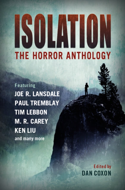 Isolation: The horror anthology - M.R. Carey (Pre-Loved)