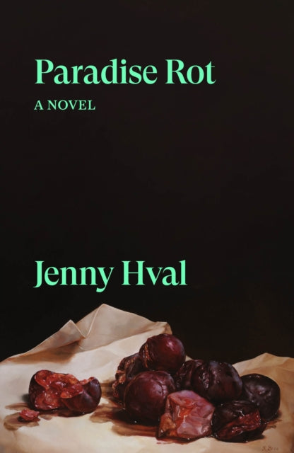 Paradise Rot - Jenny Hval