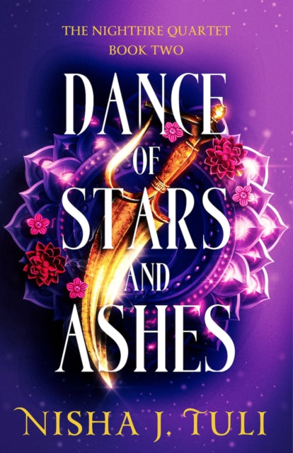 Dance of Stars and Ashes - Nisha J. Tuli