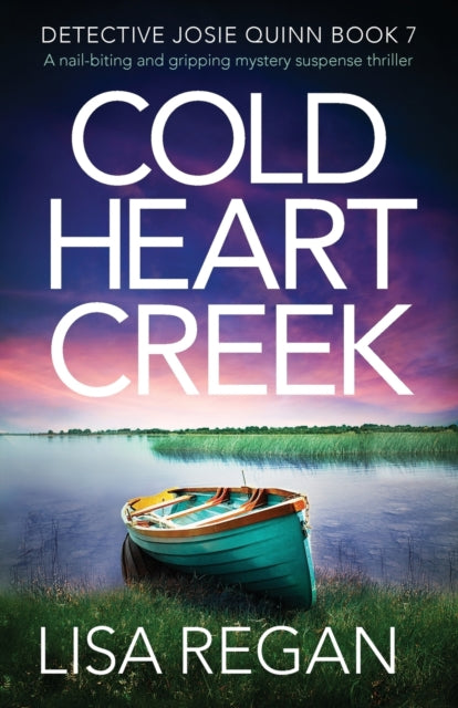 Cold Heart Creek - Lisa Regan (Pre-Loved)