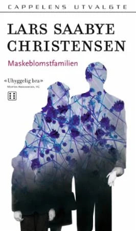 Maskeblomstfamilien - Lars Saabye Christensen (Pre-Loved)