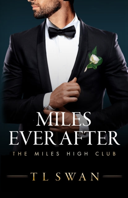 Miles Ever After - T L Swan