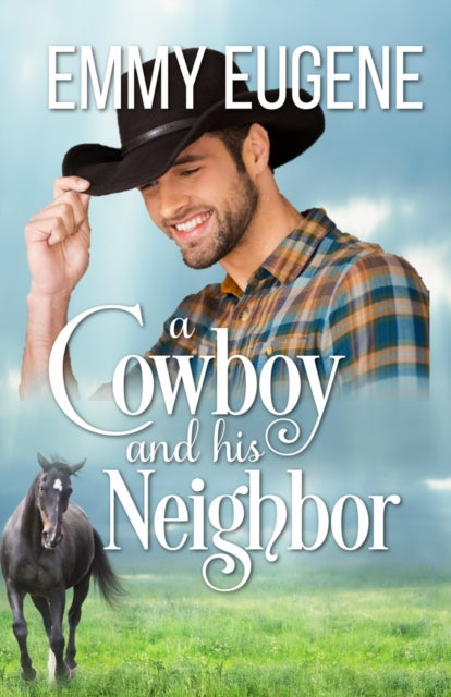 A Cowboy and his Neighbor - Emmy Eugene