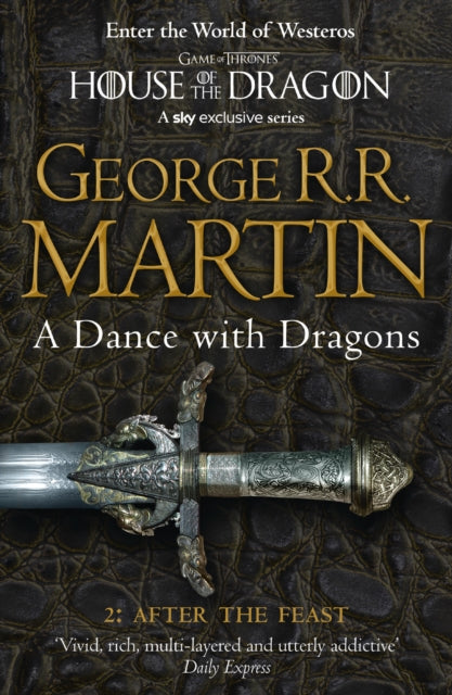 A Dance With Dragons: Part 2 After the Feast : Book 5 - George R.R. Martin