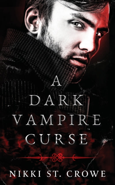 A Dark Vampire Curse - Nikki St. Crowe