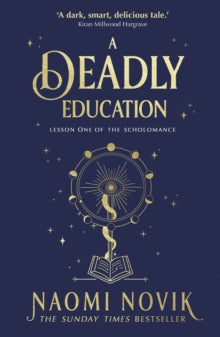 A Deadly Education - Naomi Novik