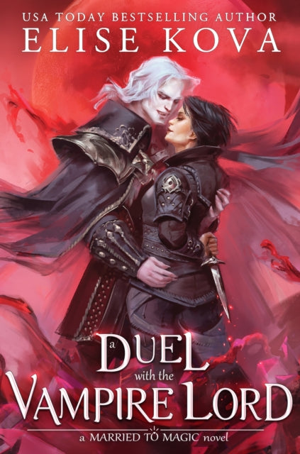 A Duel with the Vampire Lord - Elise Kova