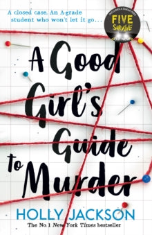 A Good Girl's Guide to Murder - Holly Jackson