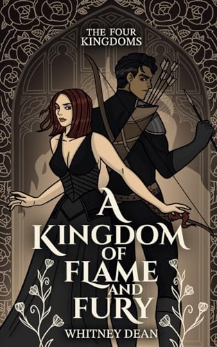 A Kingdom of Flame and Fury - Whitney Dean