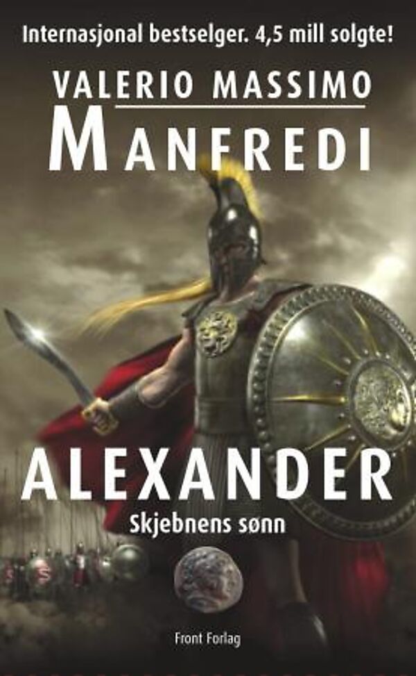 Alexander: Skjebnens Sønn - Valerio Massimo Manfredi