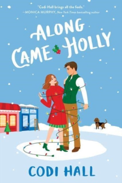 Along Came Holly - Codi Hall