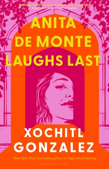 Anita de Monte Laughs Last - Xóchitl González