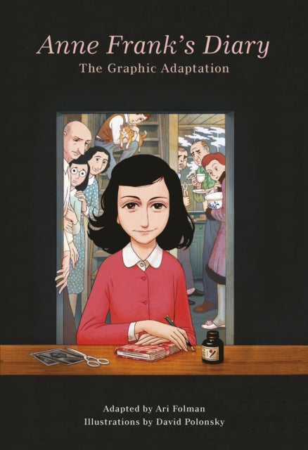 Anne Frank’s Diary: The Graphic Adaptation - Anne Frank