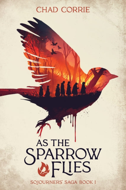 As The Sparrow Flies - Chad Corrie