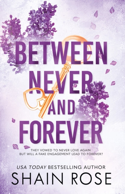 BETWEEN NEVER AND FOREVER - Shain Rose