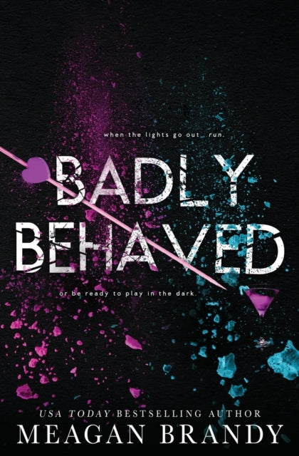 Badly Behaved - Meagan Brandy