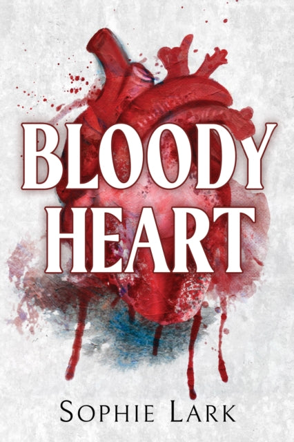 Bloody Heart - Sophie Lark