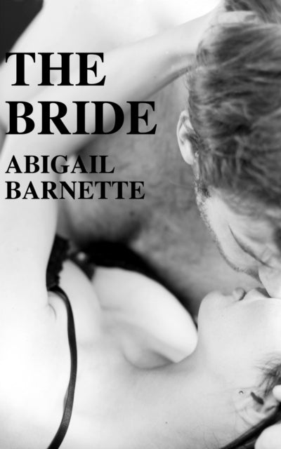 Bride - Abigail Barnette (Pre-Loved)