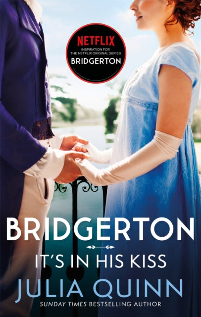 Bridgerton: It's In His Kiss - Julia Quinn