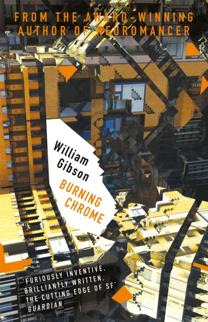 Burning Chrome - William Gibson