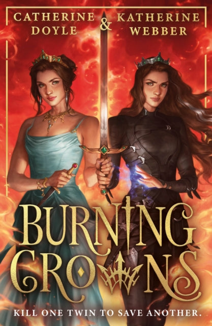 Burning Crowns - Catherine Doyle & Katherine Webber