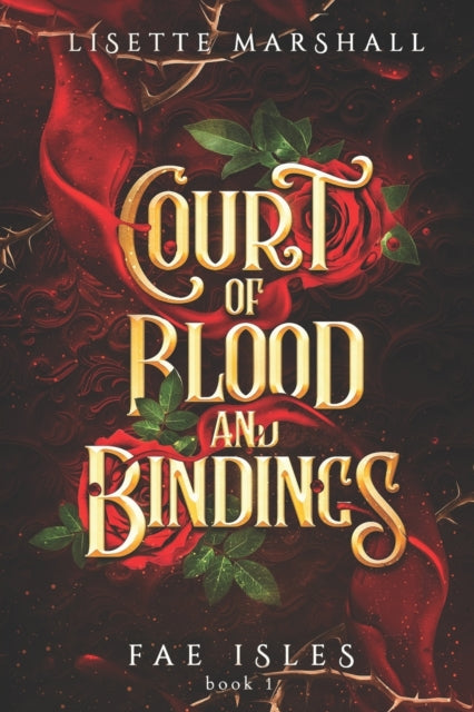 Court of Blood and Bindings - Lisette Marshall