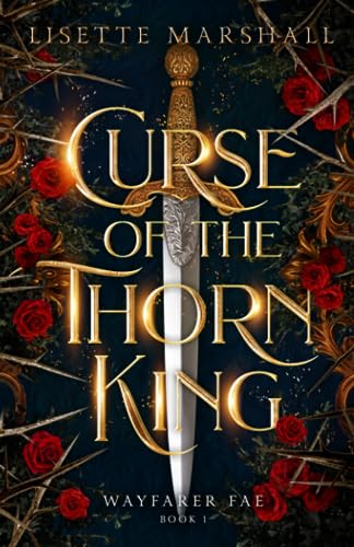 Curse of the Thorn King - Lisette Marshall