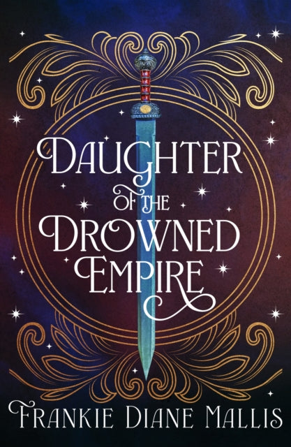 Daughter of the Drowned Empire - Frankie Diane Mallis