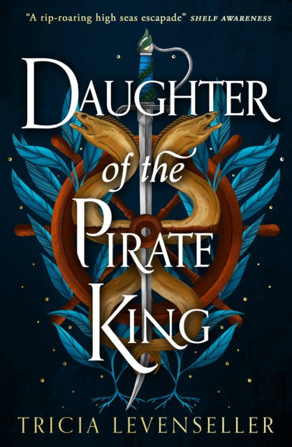 Daughter of the Pirate King - Tricia Levenseller