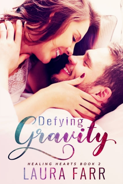 Defying Gravity - Laura Farr