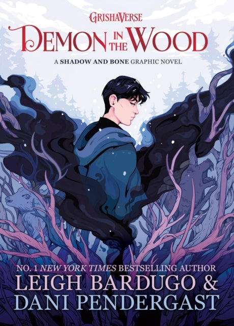 Demon in the Wood : A Shadow and Bone Graphic Novel - Leigh Bardugo