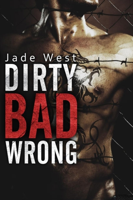 Dirty Bad Wrong - Jade West