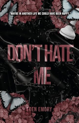 Don't Hate Me - Eden Emory