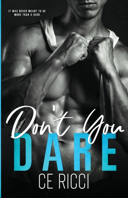 Don't You Dare - C.E. Ricci